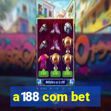 a188 com bet